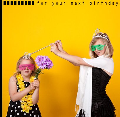 for your next birthday